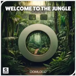 Oomloud feat. Y&M — Welcome To The Jungle