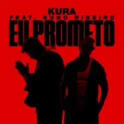 Kura & Nuno Ribeiro — Eu Prometo (Club Mix)