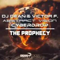 DJ Dean & Victor F. & Abstract Vision — The Prophecy (Instrumental Mix)