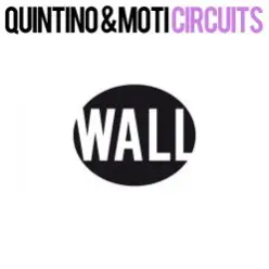 Quintino & MOTi — Circuits (Original Mix)