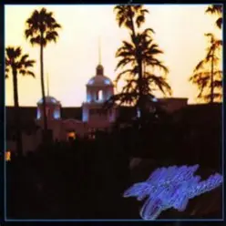 The Eagles — Hotel California
