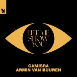Camisra feat. Armin Van Buuren - Let Me Show You