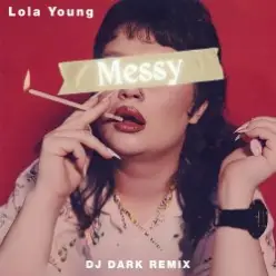 Lola Young — Messy (Dj Dark Remix)