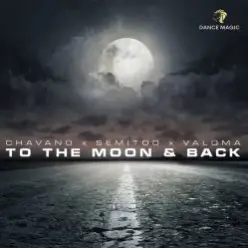 Chavano x Semitoo x Valoma — To The Moon And Back