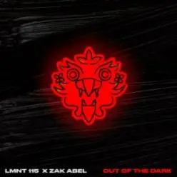 LMNT 115 & Zak Abel — Out Of The Dark