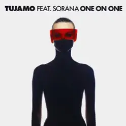 Tujamo feat. Sorana — One On One (Extended Mix)