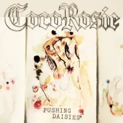 CocoRosie — Pushing Daisies