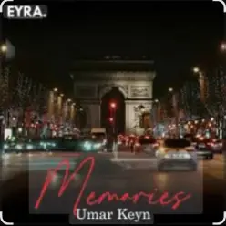 Umar Keyn — Memories