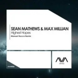 Sean Mathews & Max Millian — Highest Hopes