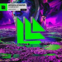 HIFEER & Steeper — Somebody (Extended Mix)