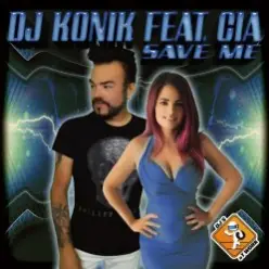 DJ Konik feat. Cia — Save Me (Radio Edit)