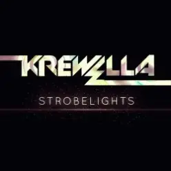 Krewella — Strobelights