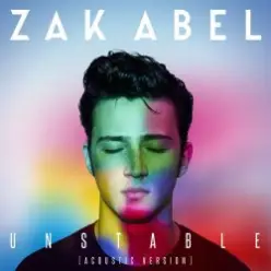 Zak Abel — Unstable (Acoustic Version)