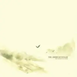 The American Dollar - The Technicolour Sleep