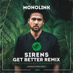 Monolink — Sirens (Get Better Radio Remix)
