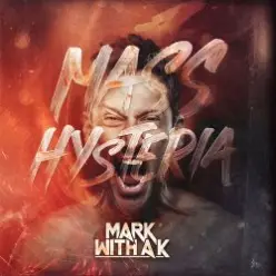 Mark With A K — Mass Hysteria