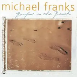 Michael Franks — Barefoot On The Beach