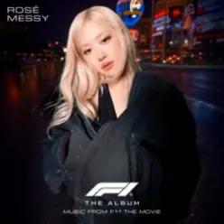 ROSÉ — Messy (From F1® The Movie)