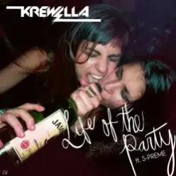 Krewella & S-Preme — Life of the Party