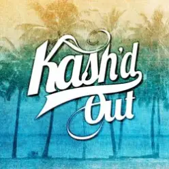 Kash'd Out — Going Down