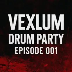Vexlum — Drum Party 001