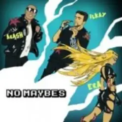 Arash & Ilkay Sencan feat. Era Istrefi — No Maybes