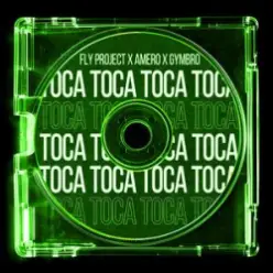 Fly Project & Amero & Gymbro — Toca Toca (Remix)