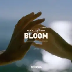 Astrality & FLORES - Bloom