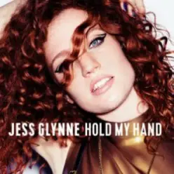 Jess Glynne — Hold My Hand