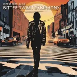Pierse feat. Blair — Bitter Sweet Symphony