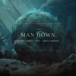 Seven Lions & YDG & Bella Renee — Man Down