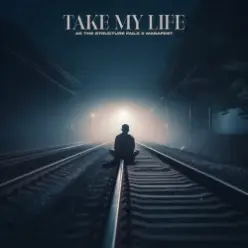 Manafest & As The Structure Fails — Take My Life
