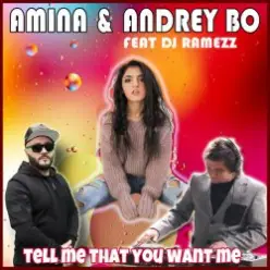 Andrey Bo & Amina — Tell Me That You Want Me (Kim Sanders Cover)