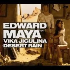 Edward Maya feat Vika Jigulina — Desert rain (original mix)
