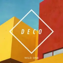 Deco — Wild One