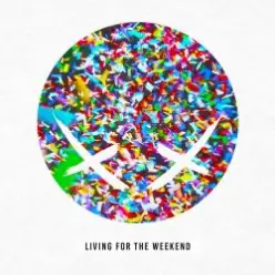 Modestep — Living For The Weekend