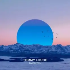 Tommy Loude — You & Me