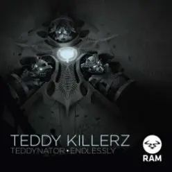 Teddy_Killerz — Teddynator