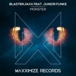 BlasterJaxx, Junior Funke - Monster