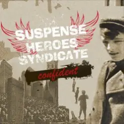 Suspense Heroes Syndicate — I'm alright now