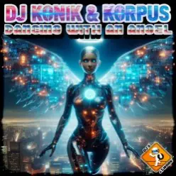 DJ Konik & Korpus — Dancing with an Angel (Extended Mix)
