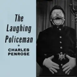 MUN SING & Charles Penrose — The Laughing Policeman (Mixed)