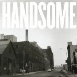 Handsome - Dying Breed