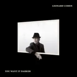 Leonard Cohen — You Want It Darker