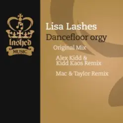 Lisa Lashes — Dancefloor orgy (Alex Kidd vs. Kidd Kaos remix)