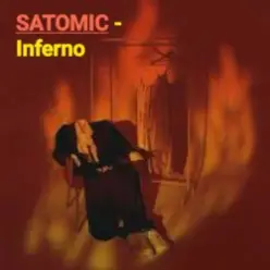 SATOMIC — Inferno