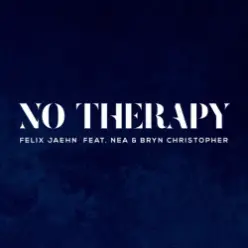 Felix Jaehn feat. Nea & Bryn Christopher — No Therapy