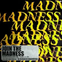 Dimitri Vegas, Like Mike & Coone Ft. Lil Jon — Madness