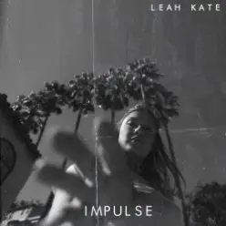 Leah Kate — Do What I Wanna Do