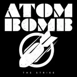 The Strike — Atom Bomb